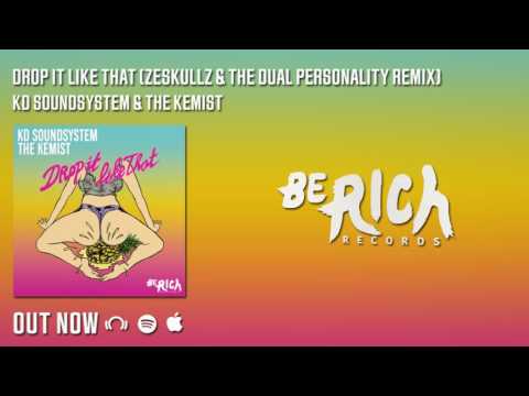 KD Soundsystem feat. The Kemist - Drop It Like That (Zeskullz & The Dual Personality Remix)