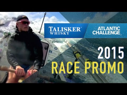 Talisker Whisky Atlantic Challenge 2015 - The World's Toughest Row