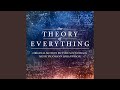 The Theory of Everything