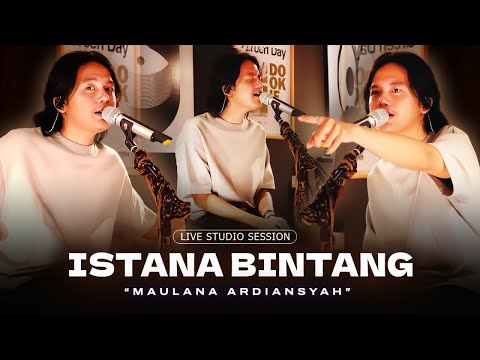 Maulana Ardiansyah - Istana Bintang (Live Studio Session) | Biarkan aku kan terbang