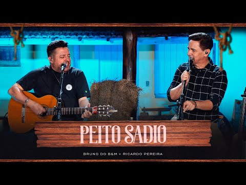 BRUNO EM FAMÍLIA  - Peito Sadio (Clipe Oficial)