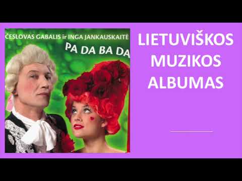 Česlovas Gabalis ir Inga Jankauskaitė - Pa Da Ba Da. Lietuviška Muzika.