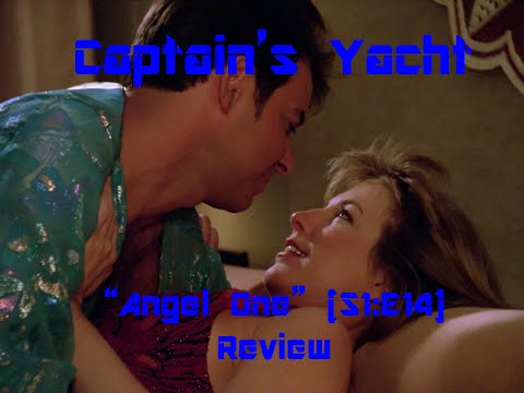 "Angel One" Episode Review (Star Trek: TNG, S1:E14) Captain's Yacht Episode 5.2