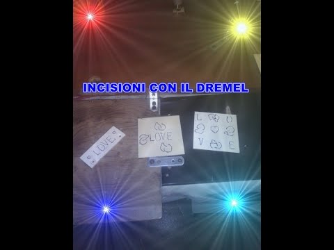 Incisioni con il Dremel