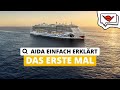 Das Erste Mal An Bord AIDA Einfach Erklärt