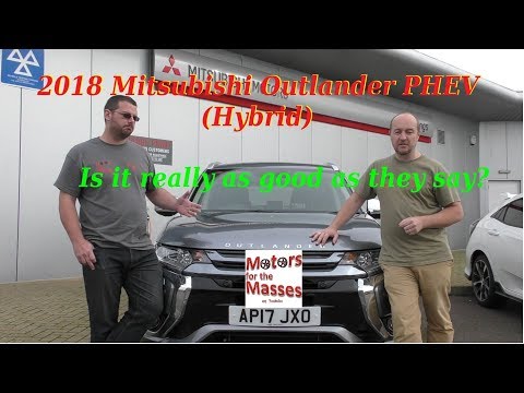 2018 Mitsubishi Outlander Hybrid as good as they say?