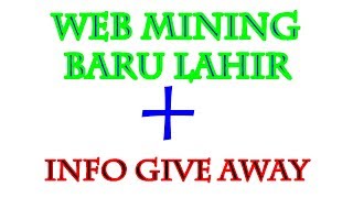 Web mining baru lahir//daftar dpt free 0.005 btc+info give away