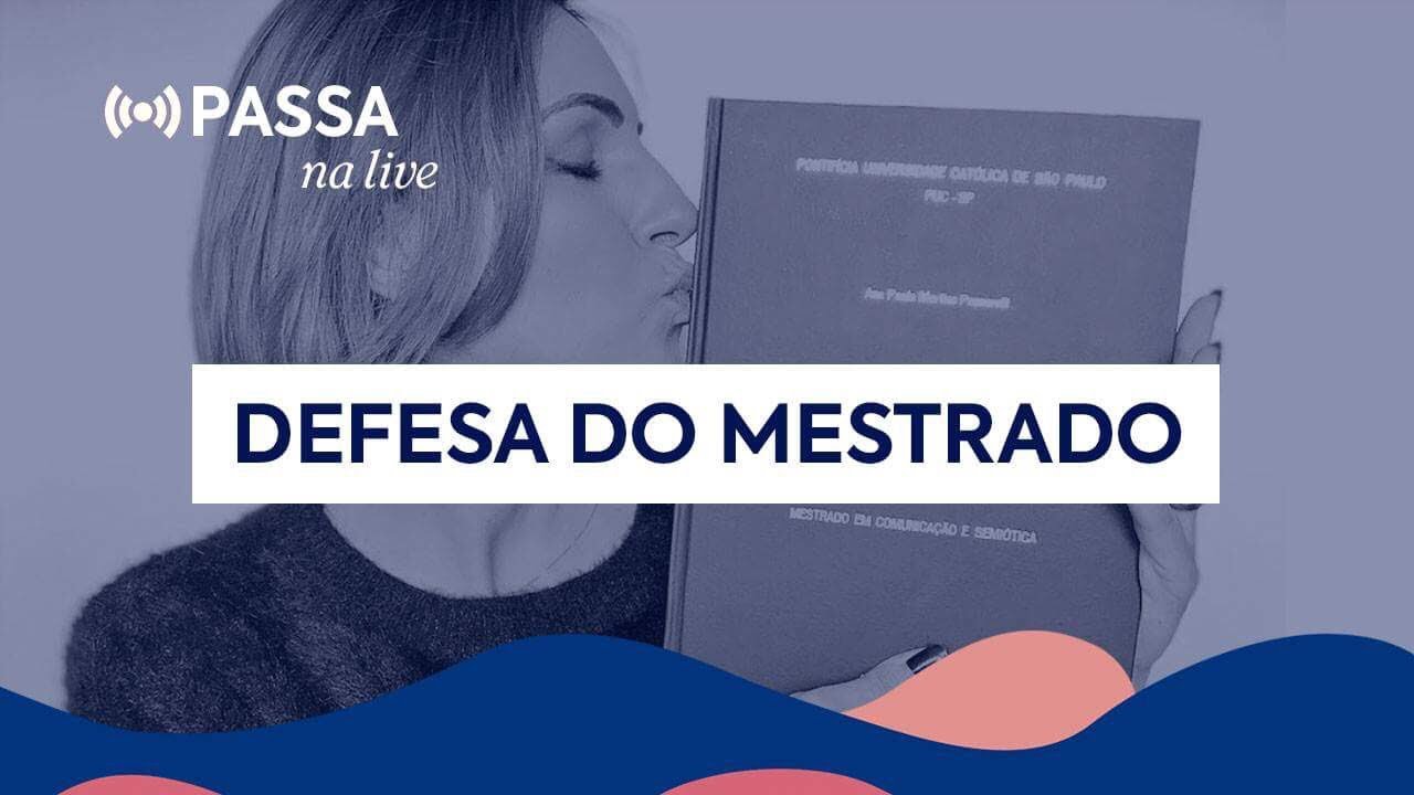 COMO FAZER UMA BOA DEFESA DE DISSERTAÇÃO DE MESTRADO?