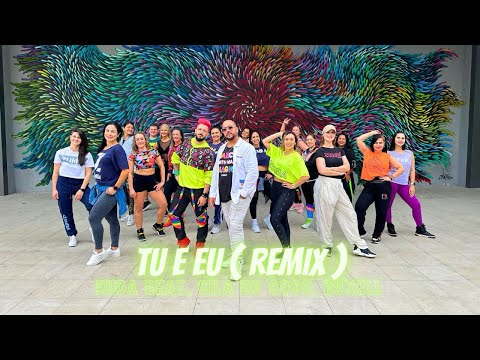 Tu e EU ( Remix ) - Duda Beat , Cila de Coco & Ruxell | Dance Brasil | Zumba ( Choreography ) 