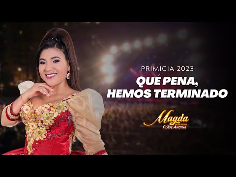 Magda la Voz Sensual - Que pena, Hemos terminado (Primicia 2023) | Concierto de Aniversario