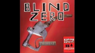 Blind Zero ‎- Trigger (ALBUM STREAM)