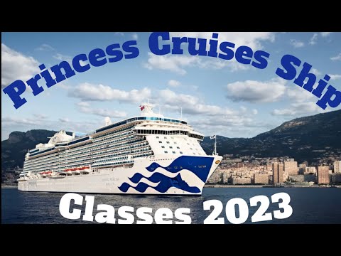 Princess Cruises Ship Classes Explained - 2023 including Sun Princess