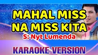 Download lagu Mahal Miss na Miss Kita (Karaoke)-Nyt Lumenda mp3 Download lagu Mahal Miss na Miss Kita (Karaoke)-Nyt Lumenda mp3