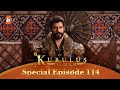 Kurulus Osman Urdu | Special Episode for Fans 114