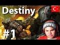 Destiny Bölüm 1 :D 