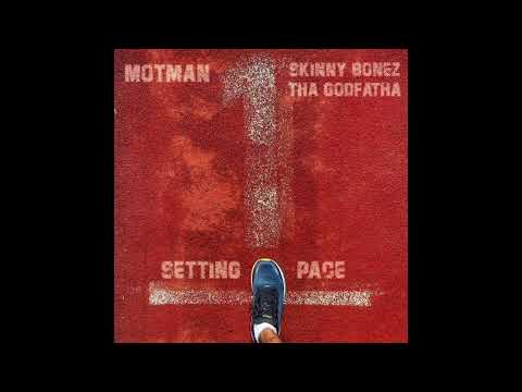 Motman & Skinny Bonez Tha Godfatha - Setting Pace EP (2025)
