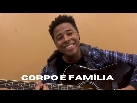 Corpo e Família | Daniel Souza | Versão: Isac Gomes