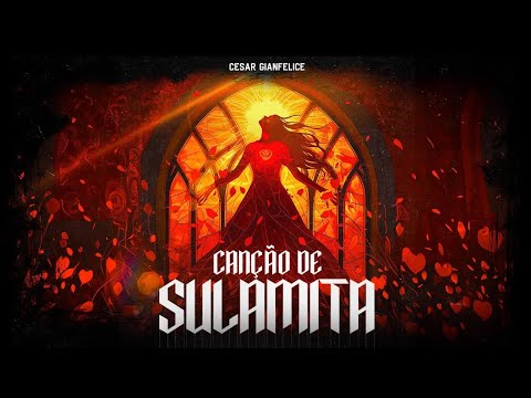 Canção De Sulamita - César Gianfelice