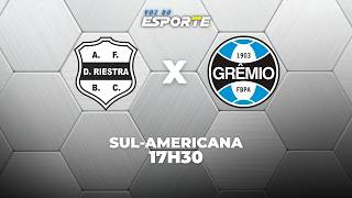 DEPORTIVO RIESTRA X GRÊMIO - AO VIVO | SUL-AMERICANA – 05/05/2026