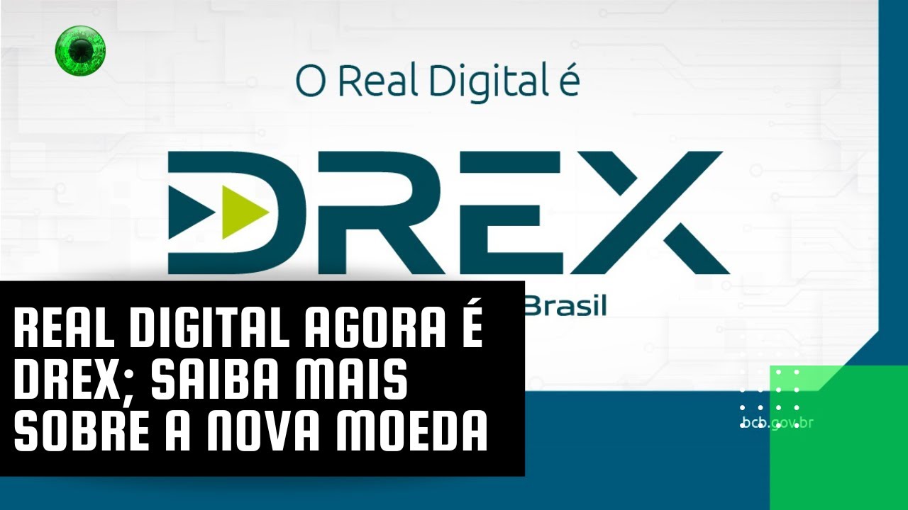Real Digital agora é Drex; saiba mais sobre a nova moeda