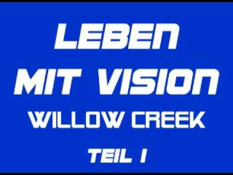 LEBEN MIT VISION - WILLOW CREEK 1/6