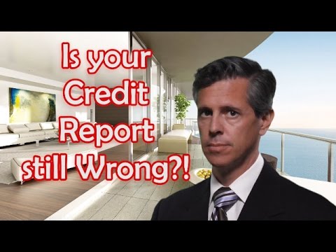 Is Your Credit Report Still Wrong?!