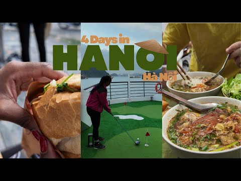 4 Days in Hanoi | Old Quarter Street Food & Luxury Ha Long Bay Cruise