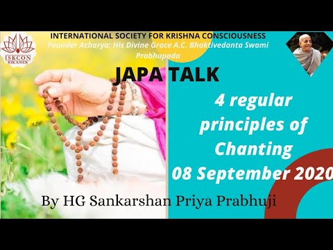 "4 regular Principles for Chanting" Japa Talk 08.09.2020 || HG Sankarshan Priya Das