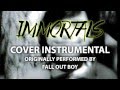 Immortals (Cover Instrumental) [In the Style of ...