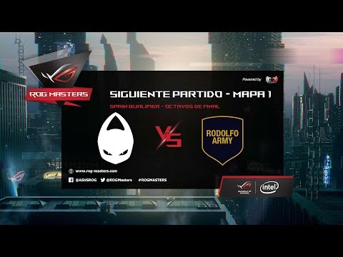 X6TENCE VS RODOLFO ARMY - CLASIFICATORIO ABIERTO ESPAÑOL PARA ROG MASTERS - Dia 1