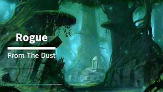 Rogue - From The Dust (Lyrics)