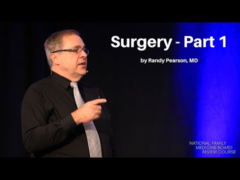Surgery - Part 1 | The National Family Medicine Board Review Course