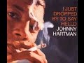 Johnny Hartman- Don't You Know I Care