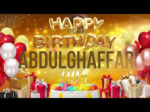ABDUL GHAFFAR - Happy Birthday Abdul Ghaffar
