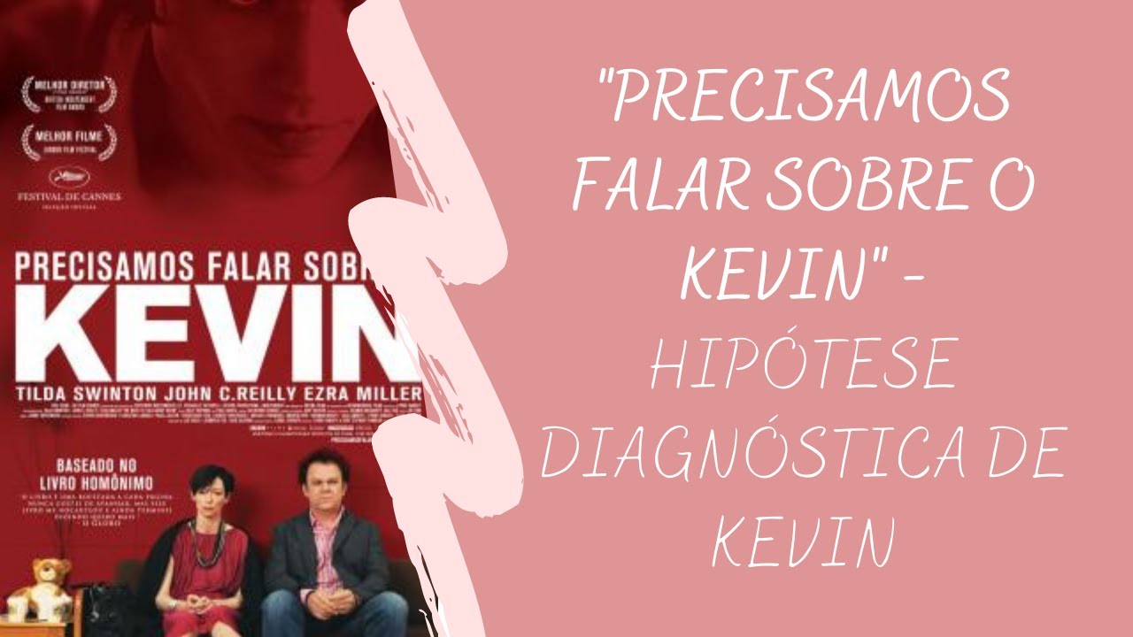 Comentando o Filme: “Precisamos Falar Sobre o Kevin”