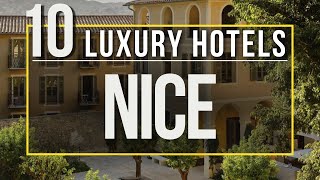 Top 10 best Luxury hotels in Nice, France