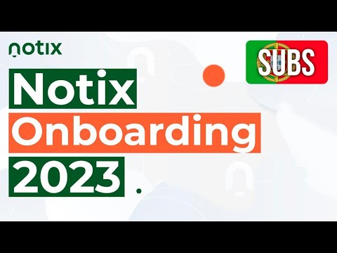 Notix Onboarding 2023: Full Product Tour - With Portugal/Brazil Subtitles