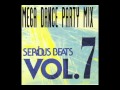 Serious Beats Vol 7 Mega Dance Party Mix 1993