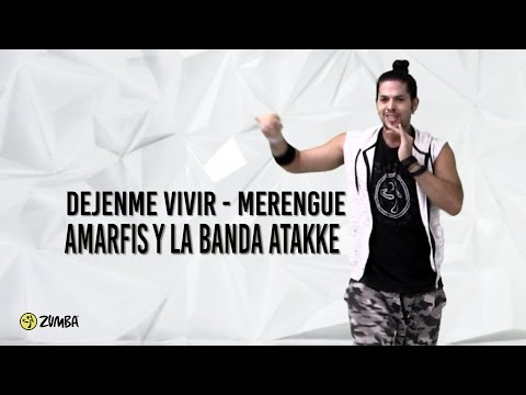 DEJJENME VIVIR - Amarfis Y La Banda Atakke  (Merengue)  | Mr. Dance | ZUMBA®