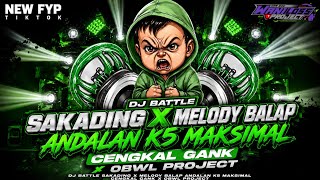 Download lagu DJ BATTLE SAKADING X MELODY BALAP ANDALAN K5 MAKSIMAL || CENGKAL GANK X OBWL PROJECT mp3