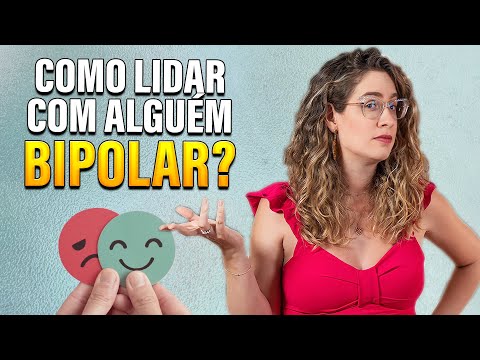 Como AJUDAR uma pessoa BIPOLAR? Psiquiatra explica a MANIA!