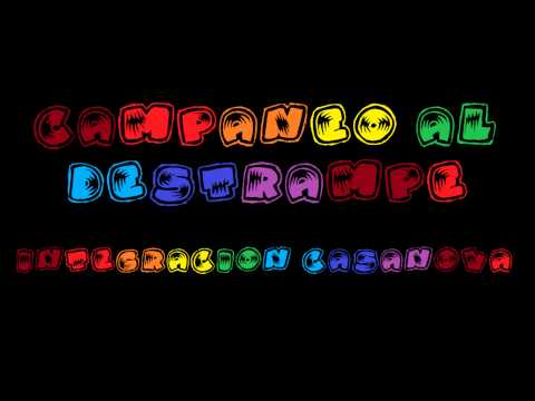 Integracion Casanova - Campaneo Al Destrampe - Dj Yafro