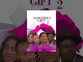 Dangerous Gift 2
