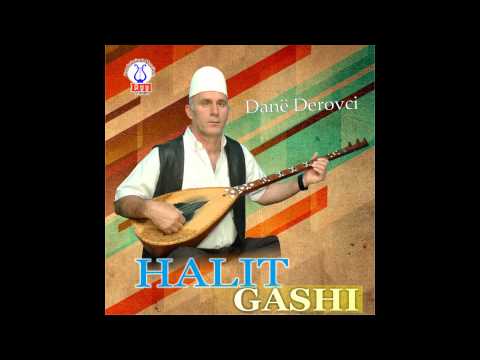 Halit Gashi - Dan Derovci (Official Songs)