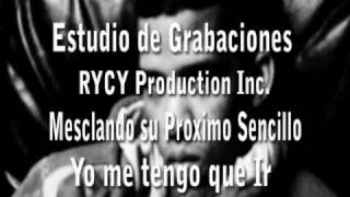 Javier Voltaje y Vitamina C Yo me tengo que ir RYCY Production INC.mpg