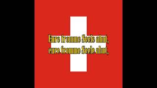 National Anthem of Switzerland: Swiss Psalm (German: Schweizerpsalm) - Lyrics