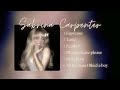 Sabrina Carpenter Playlist Best Songs