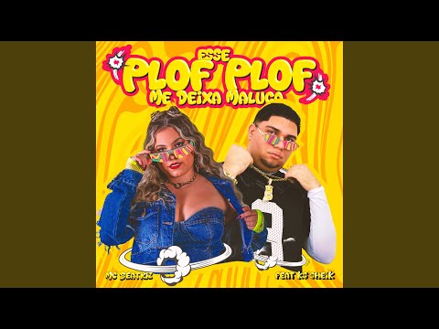 Esse Plof Plof Me Deixa Maluca
