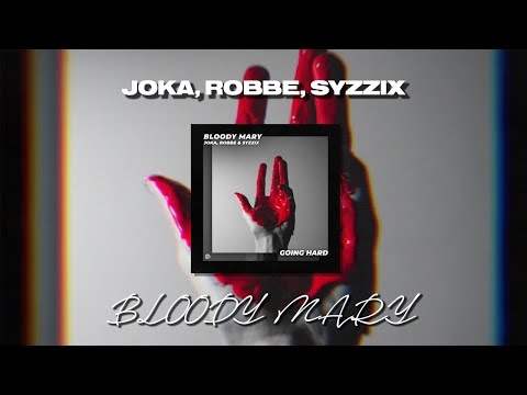 Lady Gaga - Bloody Mary (Remix) JOKA, Robbe, Syzzix