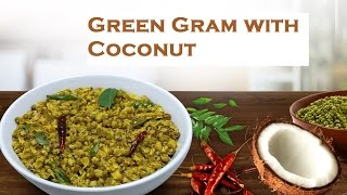 Green Gram With Coconut | Kerala Easy to cook